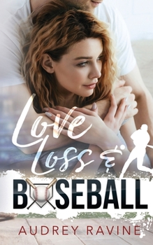 Paperback Love, Loss & Baseball Book