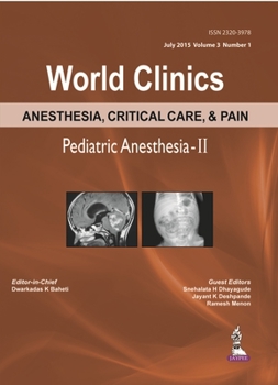 Hardcover World Clinics Anesthesia, Critical Care & Pain: Pediatric Anesthesia-II: Volume 3, Number 1 Book