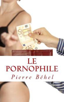Paperback Le Pornophile [French] Book