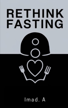 Paperback Rethink Fasting: And Rewrite your Life Book