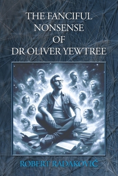 The Fanciful Nonsense of Dr Oliver Yewtree