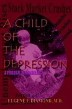 Paperback A Child of the Depression: A Personal Rememberance Book