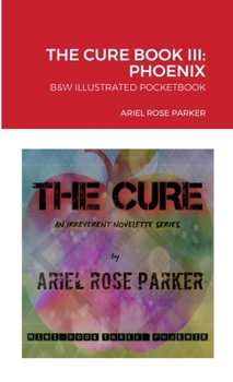 Paperback The Cure Mini Book Three: Phoenix Book