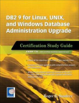 Paperback DB2 9 for Linux, Unix, and Windows Database Administration Upgrade: Certification Study Guide Book