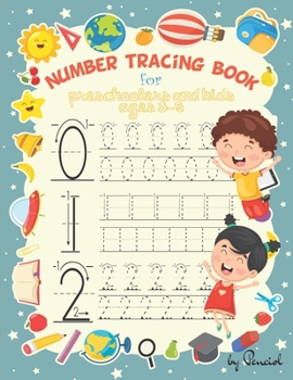 Paperback Number Tracing Book for Preschoolers and Kids Ages 3-5: Number tracing books for kids ages 3-5 - Number tracing workbook - Number Writing Practice Boo Book