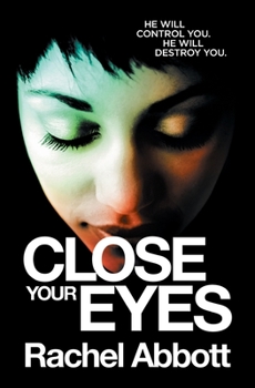 Close Your Eyes - Book #10 of the DCI Tom Douglas