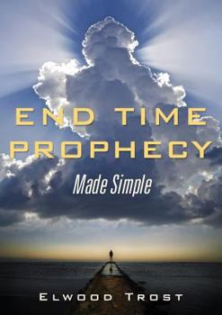 Paperback End Time Prophecy Made Simple Book