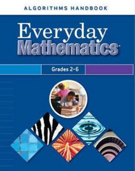 Paperback Everyday Mathematics, Grades 2-6, Algorithms Handbook Book