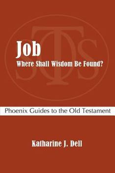 Paperback Job: Where Shall Wisdom Be Found? Book