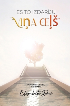 Paperback Es to izdarīju "Viņa ceļs" Latvian [Latvian] Book