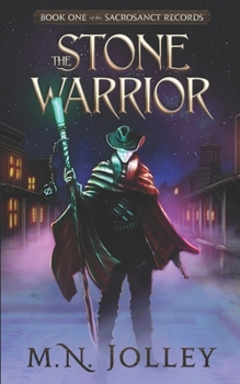 Paperback The Stone Warrior: Book One of the Sacrosanct Records Book