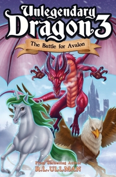 Paperback Unlegendary Dragon 3: The Battle for Avalon Book