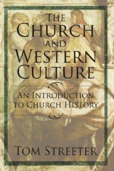 Hardcover The Church and Western Culture: An Introduction to Church History Book