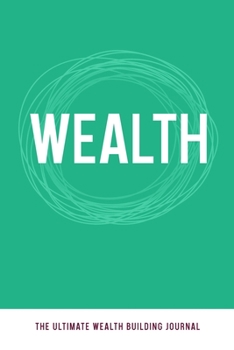 Paperback Wealth: The Ultimate Wealth Building Journal Book