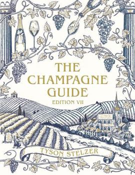Hardcover The Champagne Guide Edition VII Book