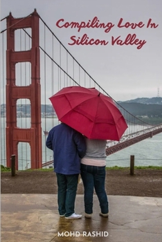 Paperback Compiling Love In Silicon Valley Book