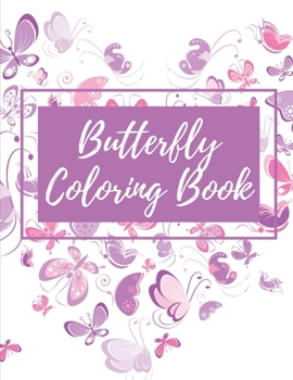Butterfly Coloring Book: butterfly coloring books for adults