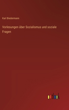 Vorlesungen über Sozialismus und soziale Fragen (German Edition)