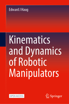 Hardcover Kinematics and Dynamics of Robotic Manipulators Book