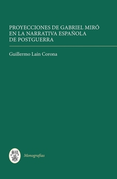 Hardcover Proyecciones de Gabriel Miró En La Narrativa Española de Postguerra [Spanish] Book