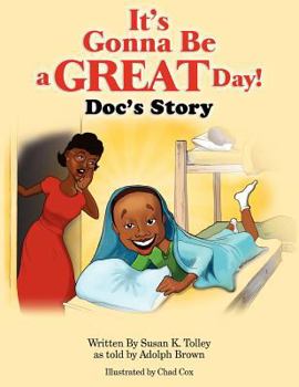 Paperback It's Gonna Be A Great Day!: Doc's Story Book