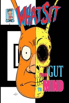 Paperback Whatsit: from Gut to Mind Book