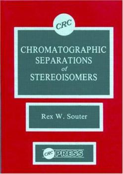 Hardcover Chromatographic Separations of Stereoisomers Book