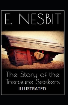 Paperback The Story of the Treasure Seekers Illustrated Book
