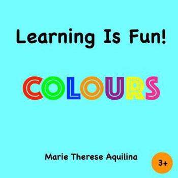 Paperback Learning Is Fun! Colours: Colours Book