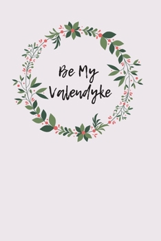 Paperback Be My Valendyke Book