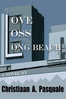 Paperback Love, Loss, Long Beach Book