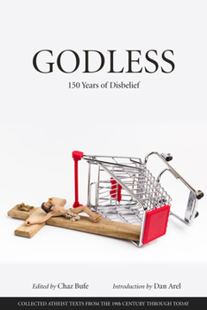 Paperback Godless: 150 Years of Disbelief Book