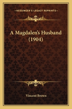 Paperback A Magdalen's Husband (1904) Book