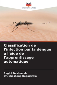 Classification de l'infection par la dengue à l'aide de l'apprentissage automatique