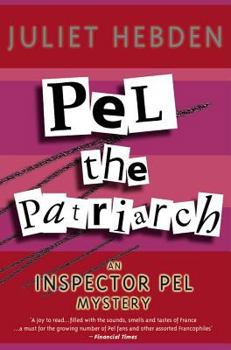 Pel the Patriarch (Constable Crime) - Book #20 of the Inspector Pel