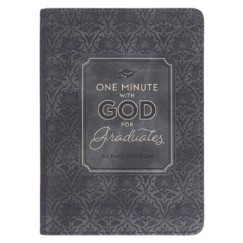 One Minute with God for Graduates: 365 Daily Devotions