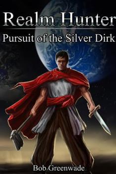 Paperback Realm Hunter: Pursuit of the Silver Dirk Book