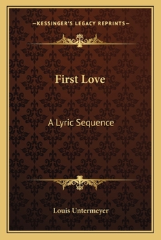 Paperback First Love: A Lyric Sequence Book