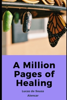 Paperback A Million Pages of Healing Book