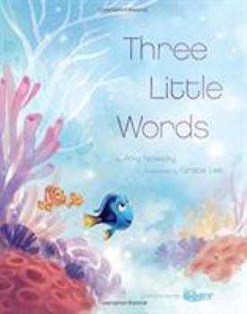 Hardcover Finding Dory (Picture Book): Three Little Words Book