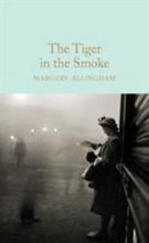 The Tiger in the Smoke - Book #14 of the Albert Campion