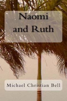 Paperback Naomi and Ruth: The Bible Story Book