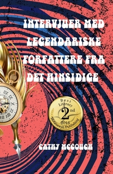 Intervjuer Med Legendariske Forfattere Fra Det Hinsidige (Norwegian Edition)