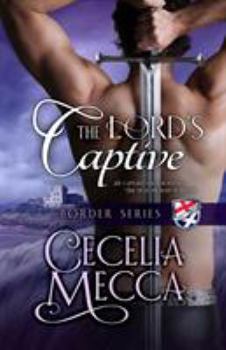 Paperback The Lord's Captive: Border Series Book 2 Book