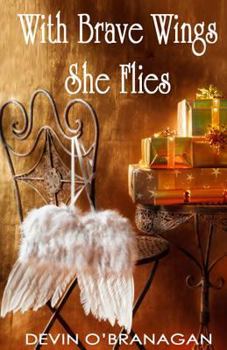 Paperback With Brave Wings She Flies: A Short Story Book