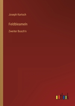 Paperback Feldbleameln: Zweiter Busch'n [German] Book