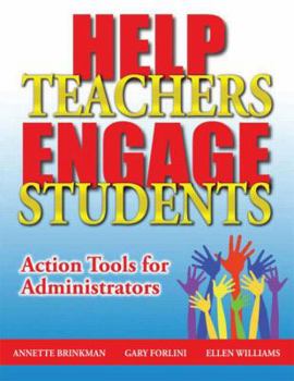 Paperback Help Teachers Engage Students: Action Tools for Administrators Book