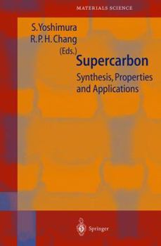 Paperback Supercarbon: Synthesis, Properties and Applications Book