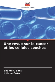 Paperback Une revue sur le cancer et les cellules souches [French] Book