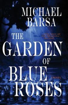 Paperback The Garden of Blue Roses Book